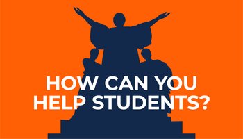 How can you help students? white text over blue Alma Mater silhouette against orange background